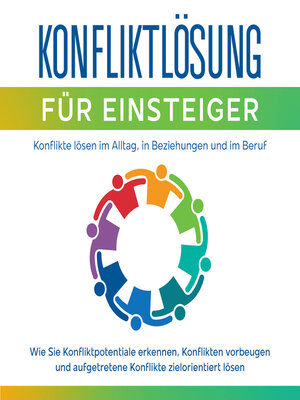 cover image of Konfliktlösung für Einsteiger--Konflikte lösen im Alltag, in Beziehungen und im Beruf